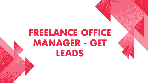 Freelance office manager - build your profile & get leads