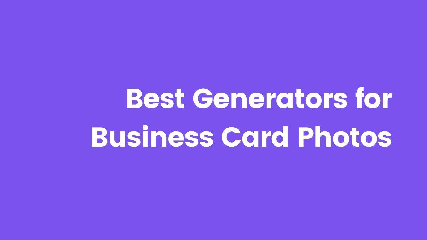 6 Best Photo for Business Card Generators HONESTLY RATED