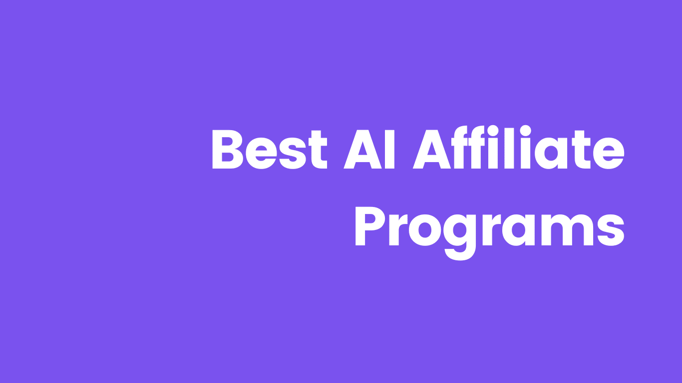 5 Best AI Affiliate Programs You Should Join in 2024 (with High Returns)